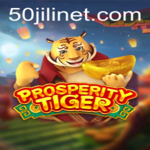 Discover ProsperityTiger: An In-Depth Look at This Exciting Game and the Role of 50JILI